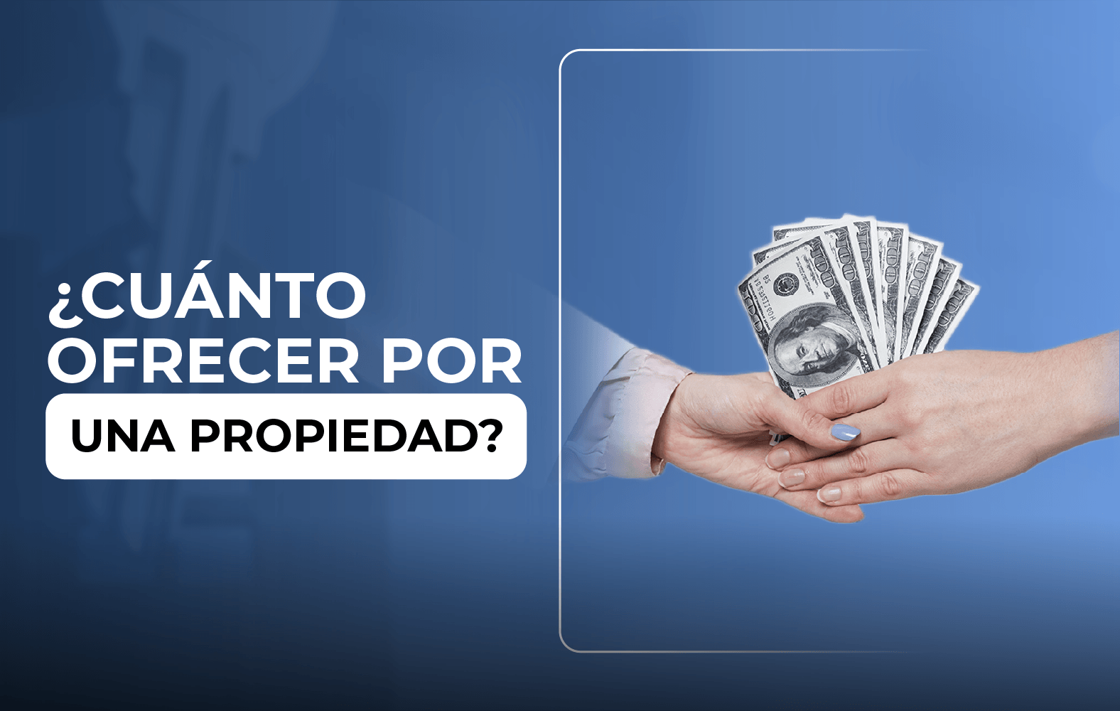 ¿Cuánto debo ofrecer por una propiedad?