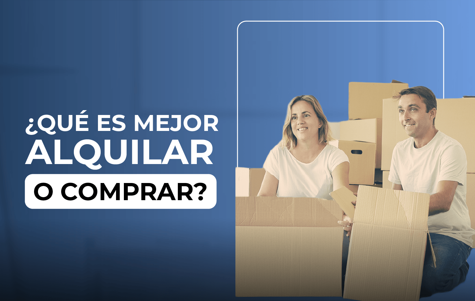 ¿Qué es mejor, alquilar o comprar?