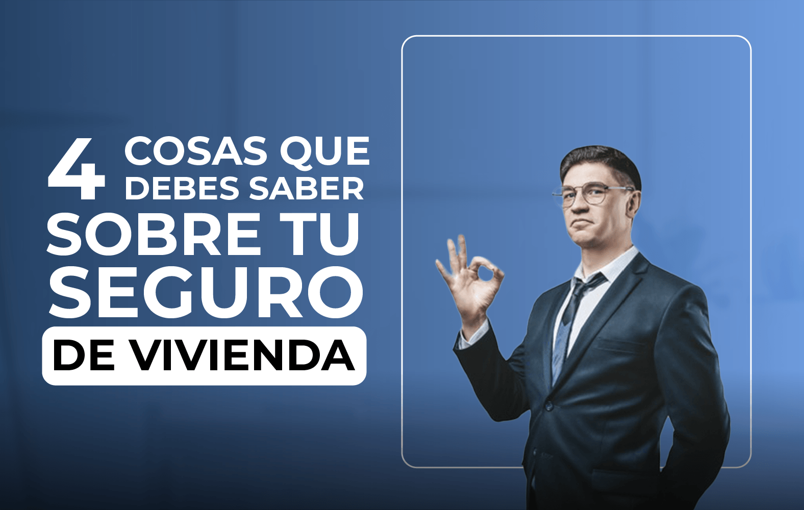 Cosas que debes de saber sobre tu seguro de vivienda