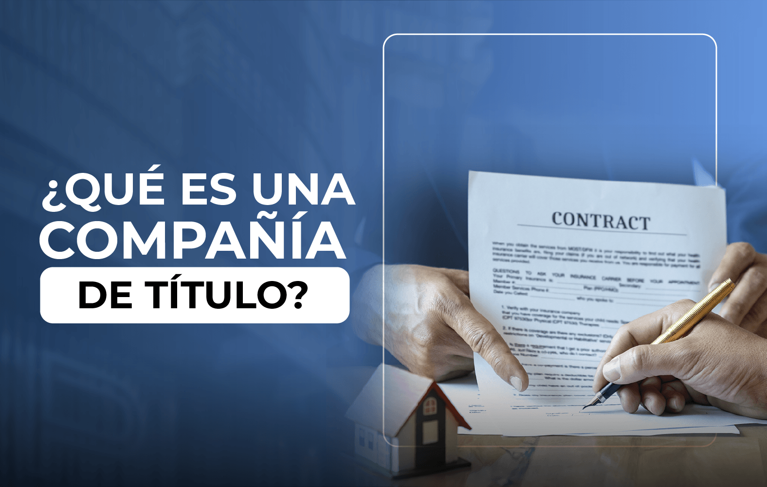 ¿Conoces cual es la labor de una compañía de título?