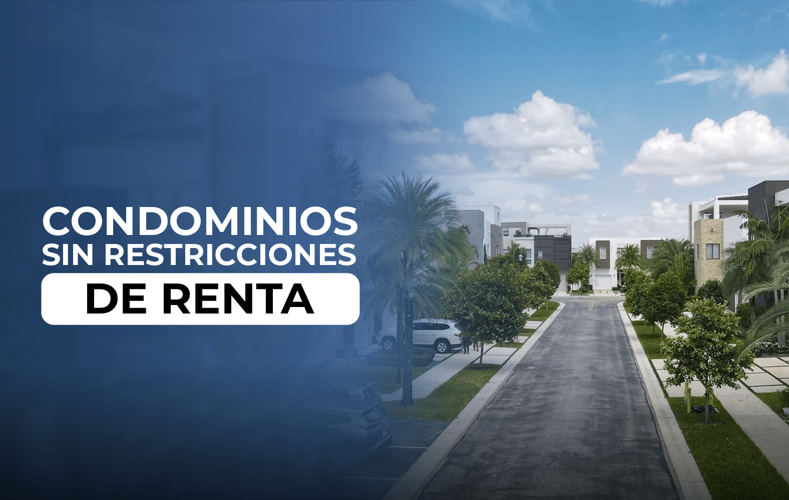 Condominios sin restricciones de renta