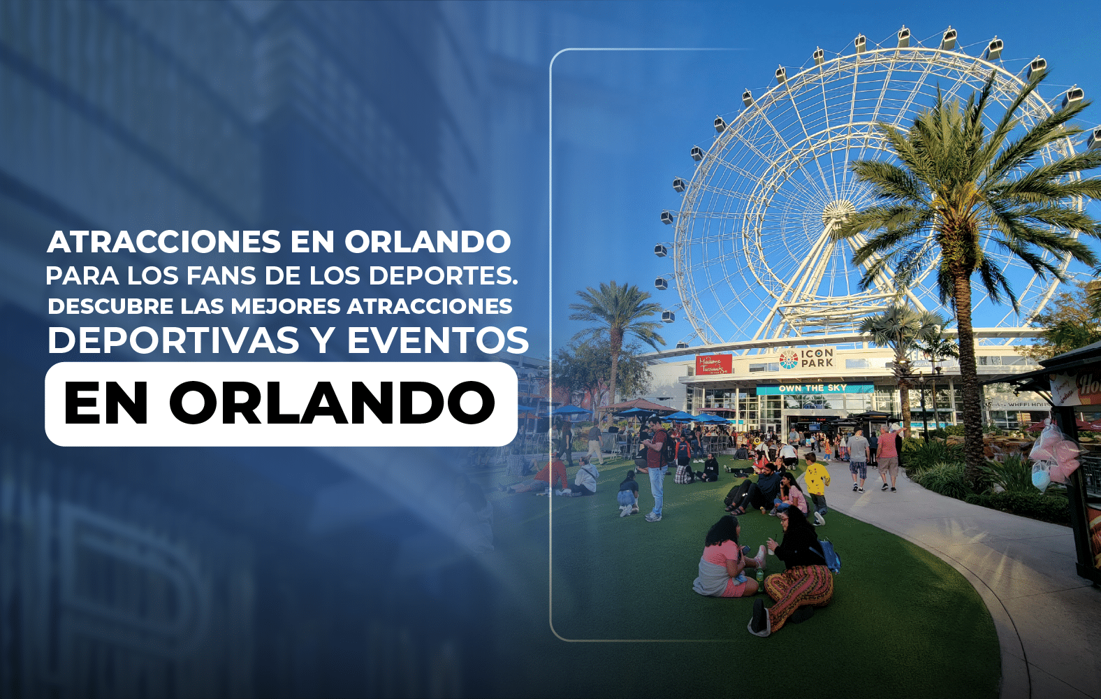 Atracciones en Orlando para los fans de los deportes. Descubre las mejores atracciones deportivas y eventos en Orlando.